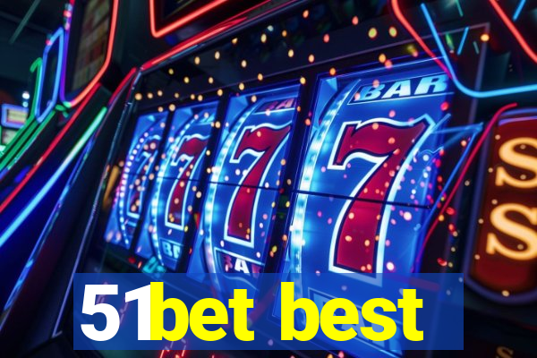 51bet best